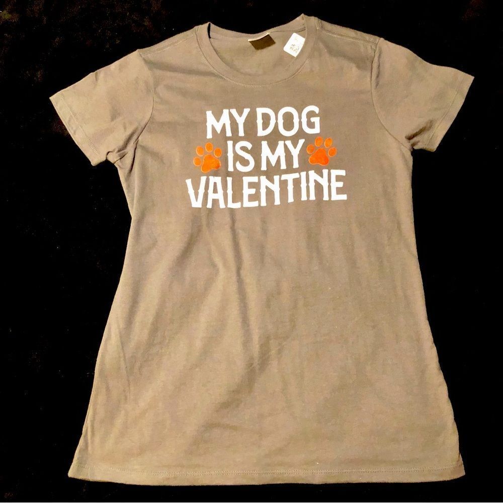 NWT WOMENS VALENTINES SHIRT. DOG IS MY VALENTINE SHIRT GRAY SIZE SMALL.